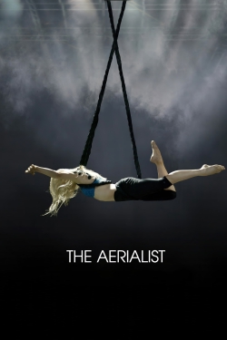 watch The Aerialist movies free online