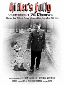 watch Hitler's Folly movies free online