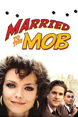 watch Married to the Mob movies free online