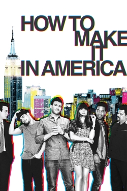 watch How to Make It in America movies free online