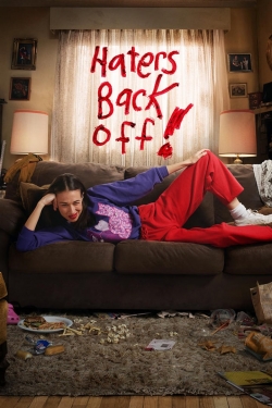 watch Haters Back Off movies free online