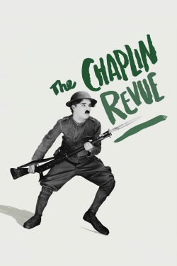 watch The Chaplin Revue movies free online