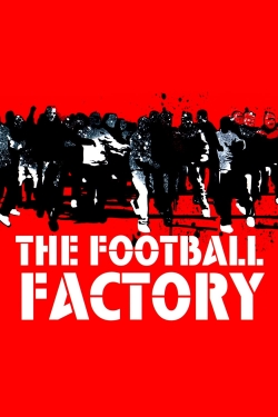 watch The Football Factory movies free online