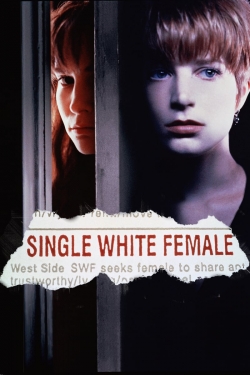 watch Single White Female movies free online