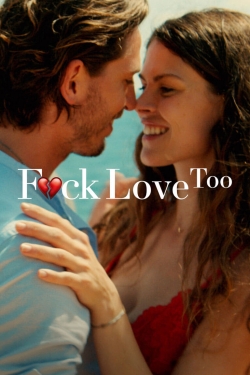 watch F*ck Love Too movies free online