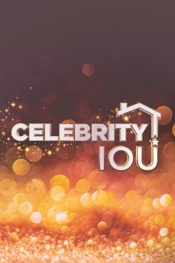 watch Celebrity IOU movies free online