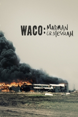 watch Waco: Madman or Messiah movies free online