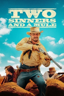 watch Two Sinners and a Mule movies free online