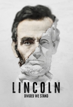 watch Lincoln: Divided We Stand movies free online