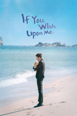 watch If You Wish Upon Me movies free online