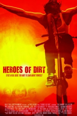 watch Heroes of Dirt movies free online