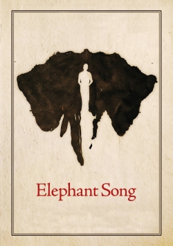 watch Elephant Song movies free online