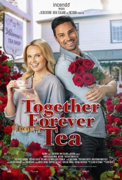 watch Together Forever Tea movies free online