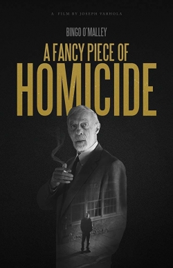 watch A Fancy Piece of Homicide movies free online