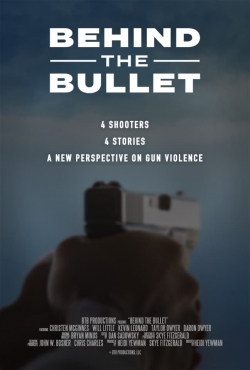 watch Behind the Bullet movies free online