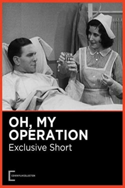 watch Oh, My Operation movies free online