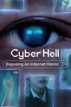 watch Cyber Hell: Exposing an Internet Horror movies free online