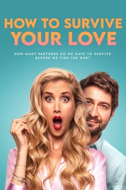 watch How to Survive Your Love movies free online