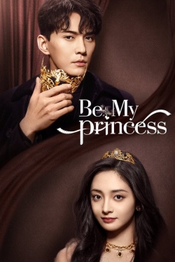 watch Be My Princess movies free online