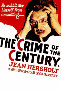 watch The Crime of the Century movies free online