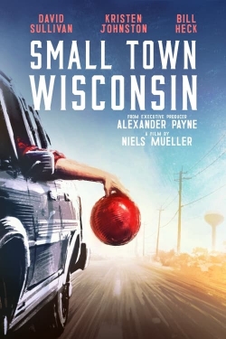 watch Small Town Wisconsin movies free online