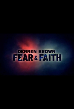 watch Derren Brown: Fear and Faith movies free online