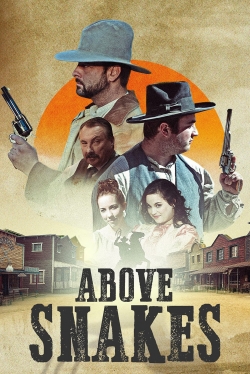 watch Above Snakes movies free online