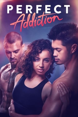 watch Perfect Addiction movies free online