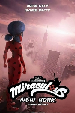 watch Miraculous World: New York, United HeroeZ movies free online