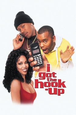 watch I Got the Hook Up movies free online