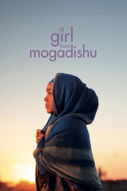 watch A Girl From Mogadishu movies free online