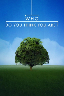 watch Who Do You Think You Are? movies free online