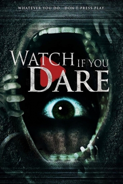 watch Watch If You Dare movies free online
