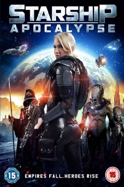 watch Starship Apocalypse movies free online
