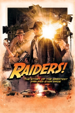 watch Raiders!: The Story of the Greatest Fan Film Ever Made movies free online