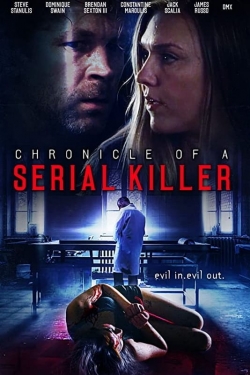 watch Chronicle of a Serial Killer movies free online