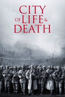 watch City of Life and Death movies free online