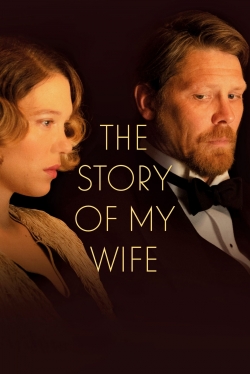 watch The Story of My Wife movies free online