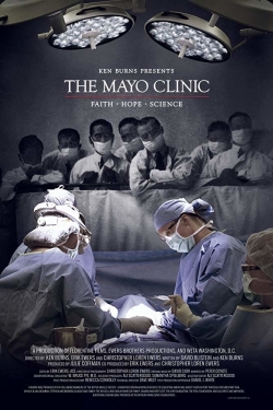 watch The Mayo Clinic, Faith, Hope and Science movies free online