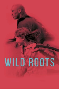 watch Wild Roots movies free online