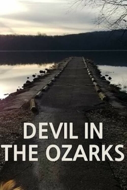 watch Devil in the Ozarks movies free online
