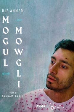 watch Mogul Mowgli movies free online