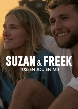 watch Suzan & Freek: Between You & Me movies free online