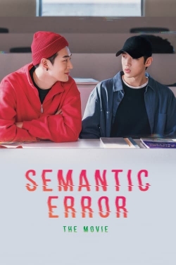 watch Semantic Error: The Movie movies free online