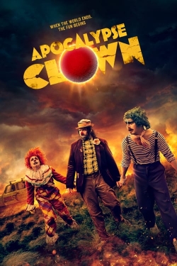 watch Apocalypse Clown movies free online