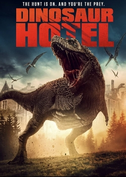 watch Dinosaur Hotel movies free online