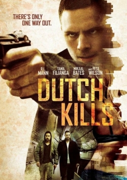 watch Dutch Kills movies free online