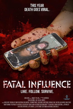 watch Fatal Influence: Like Follow Survive movies free online