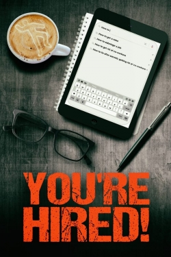 watch You're Hired! movies free online