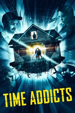 watch Time Addicts movies free online